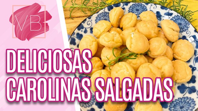 Receita das CAROLINAS SALGADAS - Você Bonita (22/01/2024)