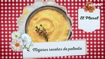 Mejores recetas de polenta