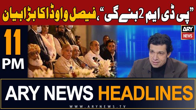 ARY News 11 PM Headlines 22nd January 2024 | PDM 2 Banegi... , Faisal Vawda