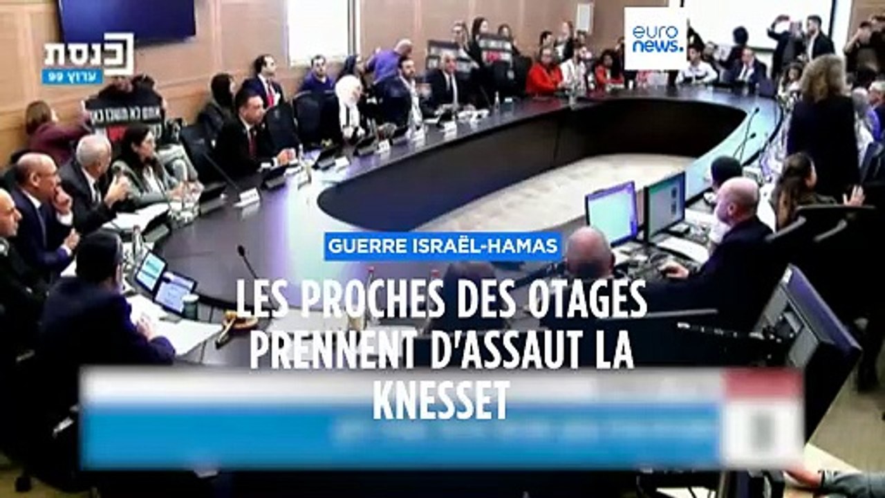 Guerre Israël - Hamas : des familles d’otages investissent le parlement israélien