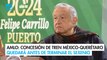AMLO: Concesión de Tren México-Querétaro quedará antes de terminar el sexenio