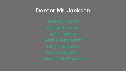 Doctor Mr. Jackson casts