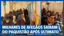 Milhares de afegãos saíram do Paquistão após ultimato