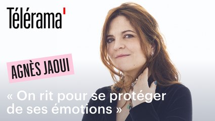 Agnès Jaoui : "On rit pour se protéger de ses émotions"