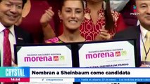 Nombran a Claudia Sheinbaum como candidata presidencial