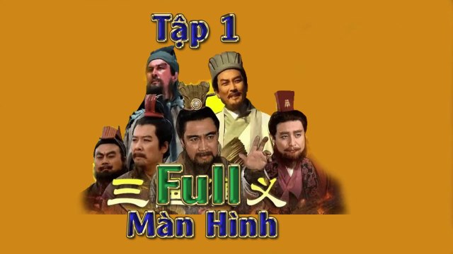 Tam Quốc Diễn Nghĩa Tập 1 (1994) - vườn đào, anh hùng kết nghĩa