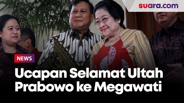 Ucapan Selamat Ulang Tahun Prabowo Subianto untuk Megawati Soekarnoputri