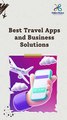 Best Travel Apps and Business Solutions #BestTravelApps #BusinessSolutions #HiddenBrains