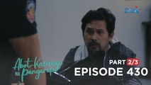 Abot Kamay Na Pangarap: Moira’s stolen money has been found! (Full Episode 430 - Part 2/3)