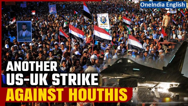Red Sea Houthi Threat: US and UK launch fresh strikes against Houthi rebels in Yemen | Oneindia