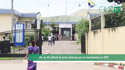 [#Reportage] Gabon :  Plus de 20 milliards de prîmes décaissées pour les fonctionnaires en 2021