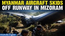 Myanmar military plane skids off runway in Mizoram, 6 injured | Oneindia News