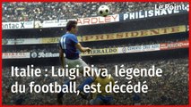 Italie : Luigi Riva, légende du football, est décédé