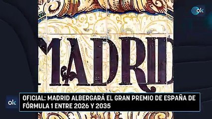Oficial Madrid albergará el Gran Premio de España de Fórmula 1 entre 2026 y 2035