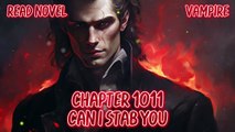 Can I stab you Ch.1011-1015 (Vampire)