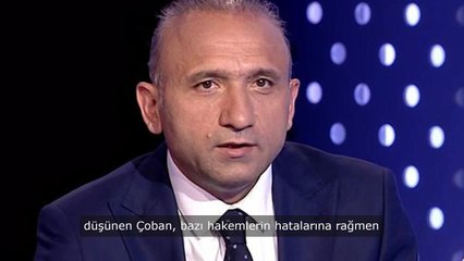 Deniz Çoban, hakem performanslarını değerlendirdi