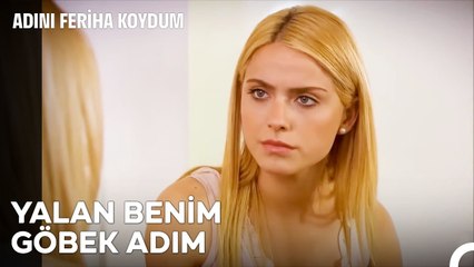 Yalanların Kraliçesi Hande - Adını Feriha Koydum
