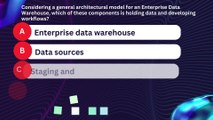 Graded Quiz: Designing, Modeling and Implementing Data Warehouses