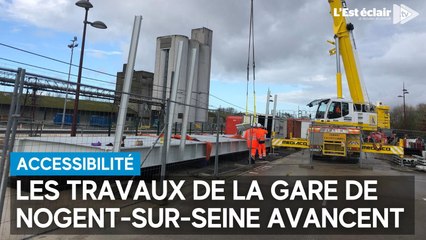 Les travaux de la gare de Nogent-sur-Seine avancent
