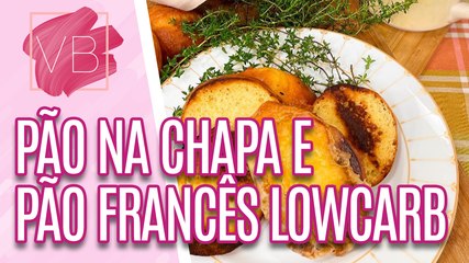 Receita de PÃO NA CHAPA LOW CARB - Você Bonita (23/01/2024)