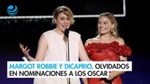 Greta Gerwig, Margot Robbie y Leonardo DiCaprio, grandes olvidados en nominaciones a los Oscar