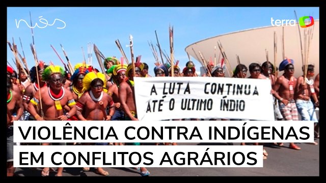 Mulheres indígenas estão entre as principais vítimas de conflitos agrários