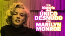 La historia del único desnudo de Marilyn Monroe en cine