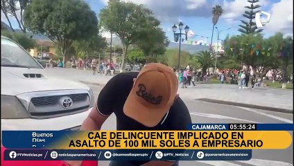 Cajamarca: capturan a uno de los implicados en robo de S/100 mil a empresario