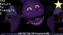 ★The Return To Freddy's 2 20/20/20/20 Completed!!!★