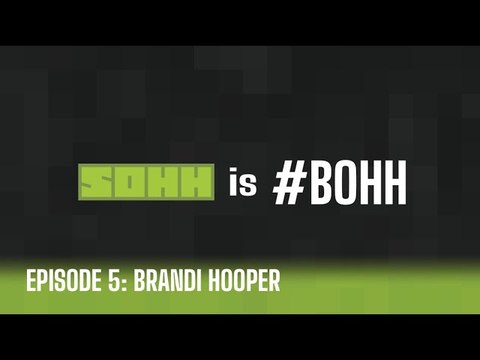 SOHH Is #BOHH featuring Brandi Hopper