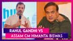 Rahul Gandhi vs Himanta Biswas: Assam CM Directs Police To Book Congress Leader For Provoking Crowd