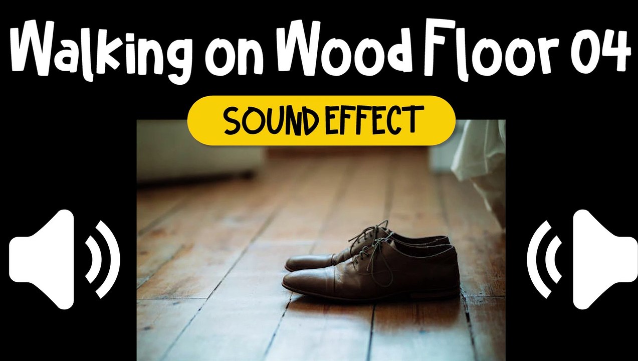 Walking on Wood Floor #04 Sound Effect