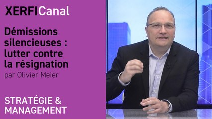 Démissions silencieuses : lutter contre la résignation [Olivier Meier]