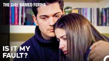 Feriha Blamed Herself For Her Father's Heart Attack - The Girl Named Feriha