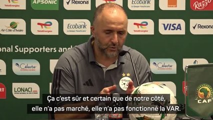 Algérie - Belmadi : "C'est sûr et certain que de notre côté, la VAR n'a pas fonctionné"