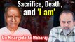 Sacrifice, Death, and 'I am' || Acharya Prashant, on Bhagavad Gita and Nisargadatta Maharaj (2020)