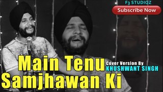 Cover Version | Main Tenu Samjhawan Ki | Rahat Fateh Ali Khan | Khushwant Singh | Virsa