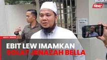 Ebit Liew imamkan solat jenazah Bella di Hospital Sultan Ismail (HSI)