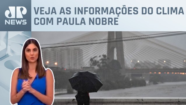 Chuva volumosa atinge Sudeste nesta quarta (24) | Previsão do Tempo