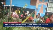 KKB Papua Kembali Serang Pos TNI dan Bakar Rumah Warga
