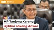 Ahli Parlimen Tanjong Karang isytihar sokong Anwarr