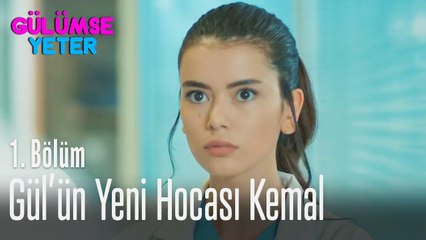 Gül'ün yeni hocası Kemal - Gülümse Yeter 1  Bölüm