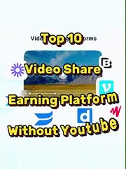 Top 10 Video Earning Platform Without YouTube l #Earningsite #Earningtips