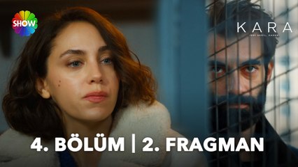 Kara 4. Bölüm 2. Fragman | “Seni kaçıran adamın adı Akay Talan!”