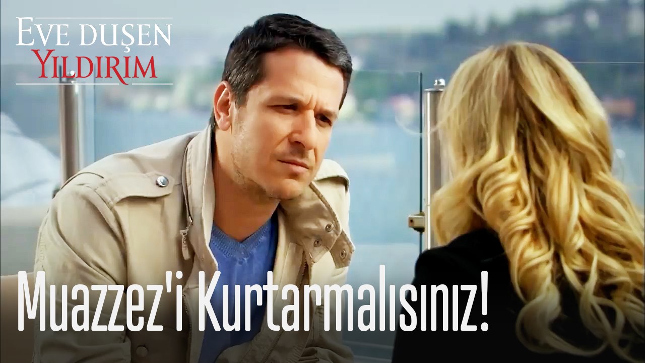 Muazzez'i kurtarmalısınız! - Eve Düşen Yıldırım