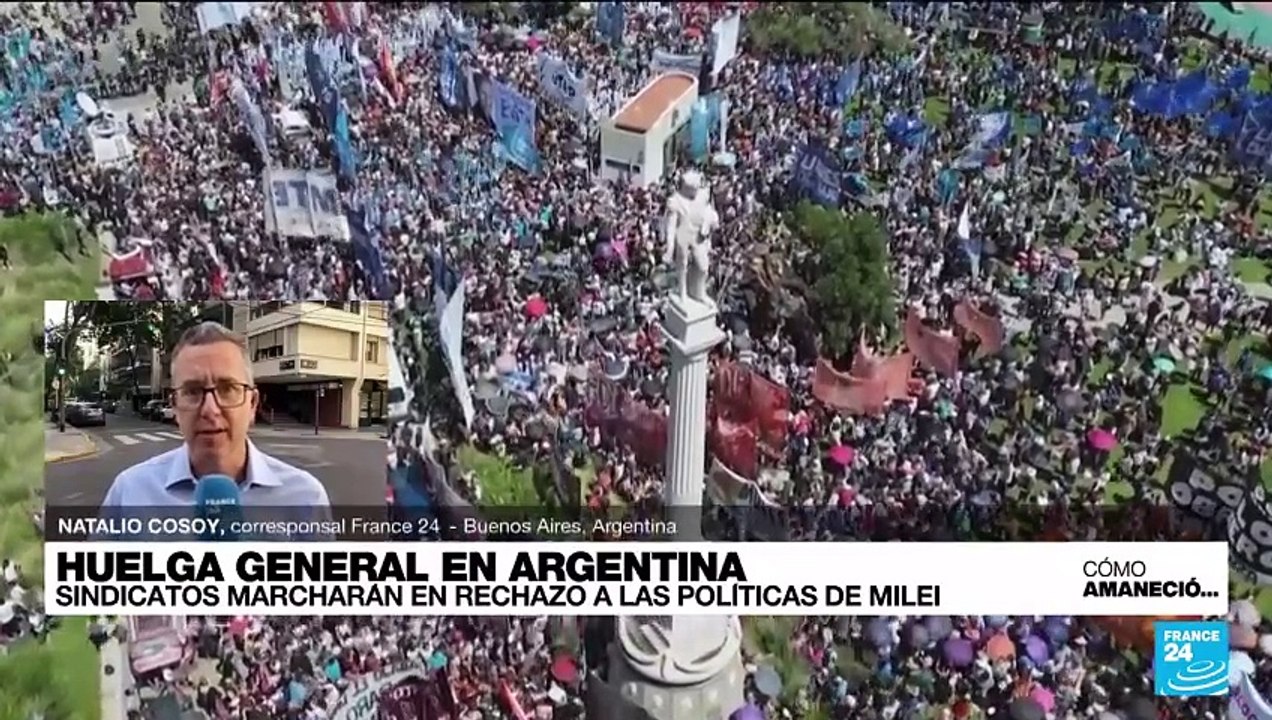 Informe desde Buenos Aires: Argentina se prepara para huelga general de 12 horas