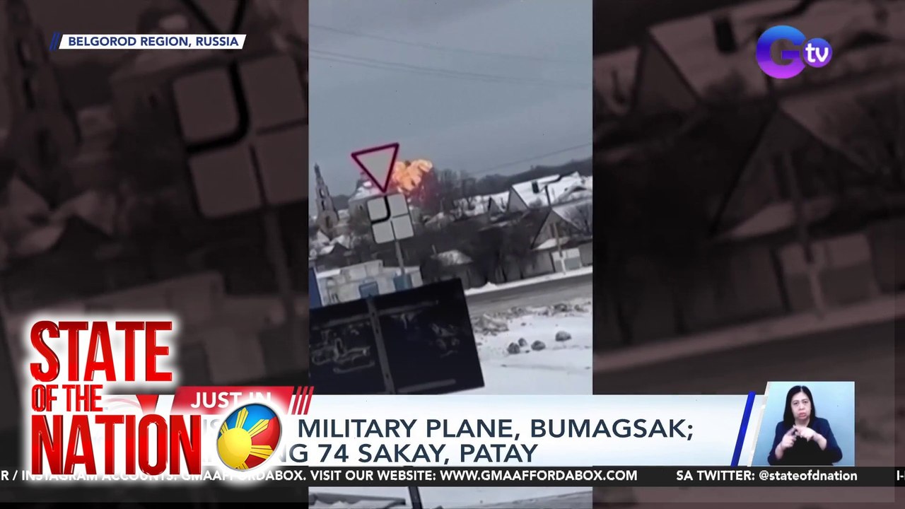 Russian military plane, bumagsak; lahat ng 74 sakay, patay | SONA
