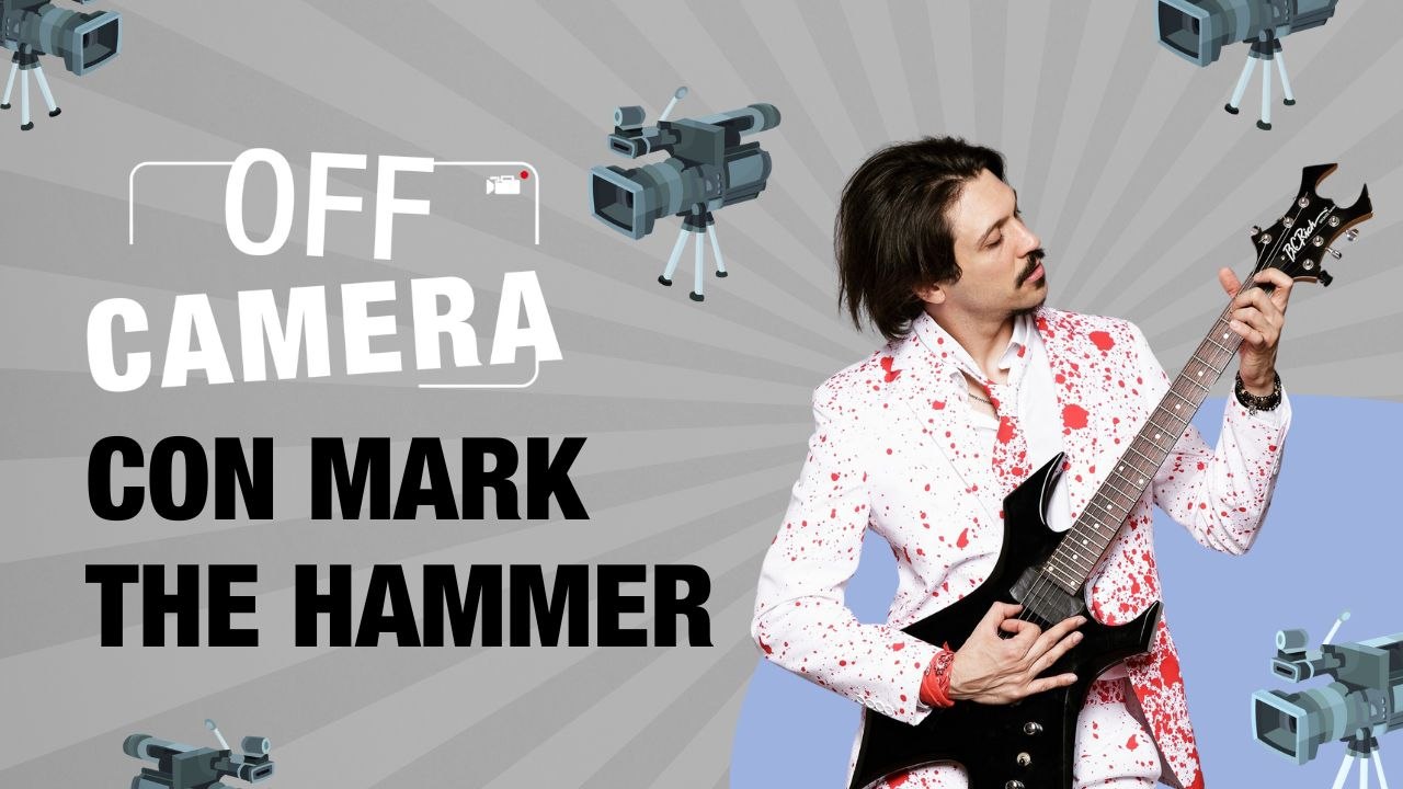 OFF CAMERA con Mark the Hammer