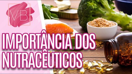 Importância dos NUTRACÊUTICOS para flora intestinal -  Você Bonita (24/01/2024)