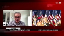 Elecciones primarias en EEUU y temas actuales de la relación de México con EEUU: Miguel Sigala